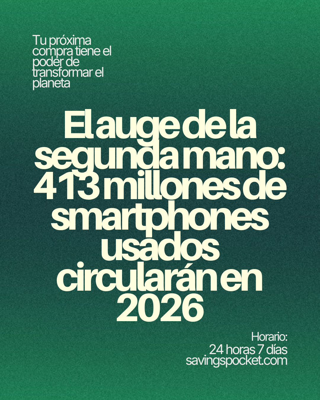 El auge de la segunda mano: 413 millones de smartphones usados circularán en 2026